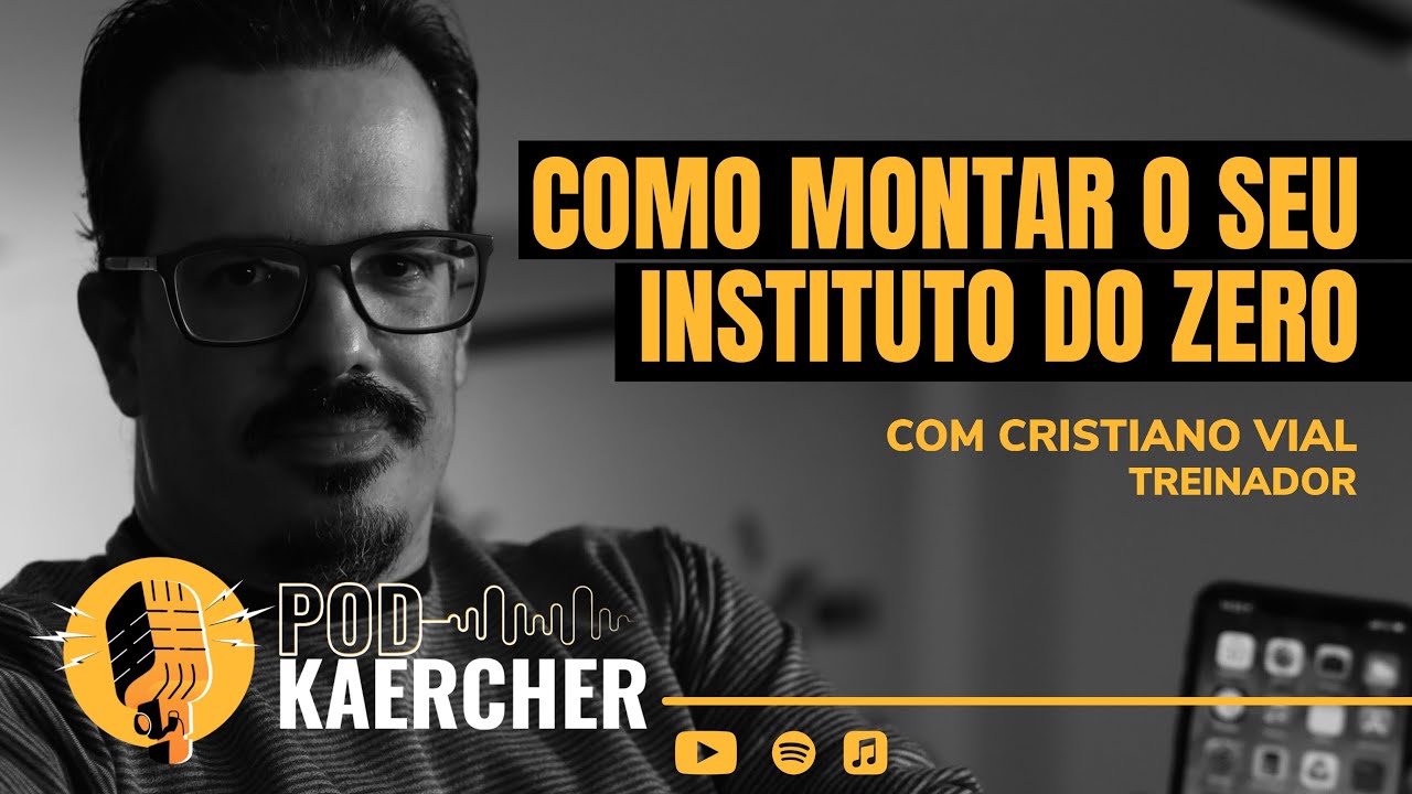 PODKAERCHER - Como Montar o Seu Instituto, do ZERO