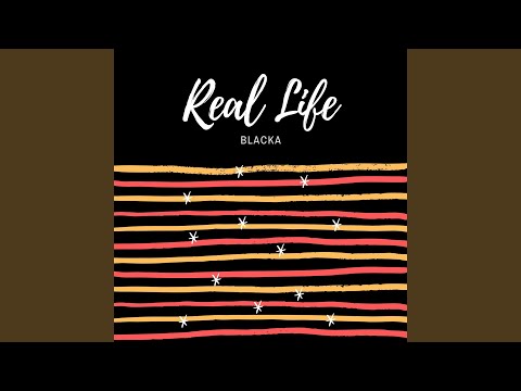 Real Life