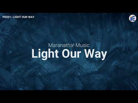 Light Our Way by Maranatha! Music - Lyrics Video