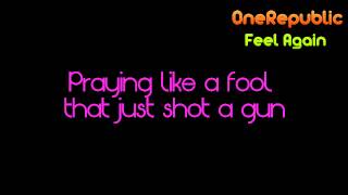 OneRepublic - Feel Again (Lyrics On screen)