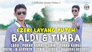 Download lagu Ezeri Layang Puteh - Baldi & Timba mp3