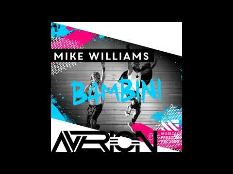 Mike Williams & Galantis - Bambini Runaway (Averion Mashup)