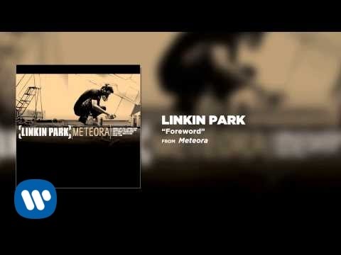 Foreword - Linkin Park (Meteora)