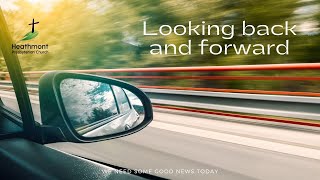 Jesus - looking back, looking forward.