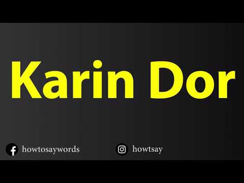 How To Pronounce Karin Dor