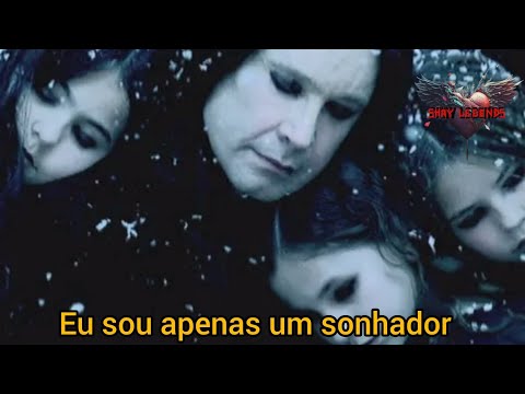 Ozzy Osbourne - Dreamer (Legendado)