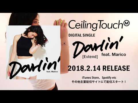 【デビュー10周年】第1弾Ceiling Touch M「Darlin' feat. Marico」Teaser