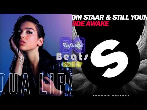 Dua Lipa - New Rules vs. Tom Staar & Still Young - Wide Awake (Infinite Beats Mashup)