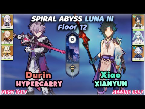 C0 Durin Hypercarry & C0 Xiao Xianyun / Luna III Spiral Abyss (Floor 12) 9 Stars / Genshin Impact