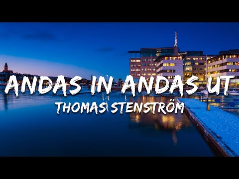 Thomas Stenström - Andas in andas ut (Lyrics)