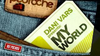 Dani Vars - My World (Original Mix)