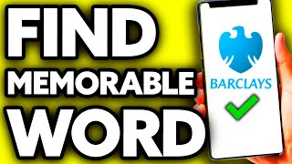 How To Find Memorable Word Barclays (Quick and Easy!)