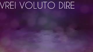 Federica carta - ti avrei voluto dire (testo)