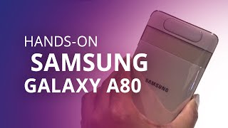 Samsung Galaxy A80 com câmera que gira [Hands-on]