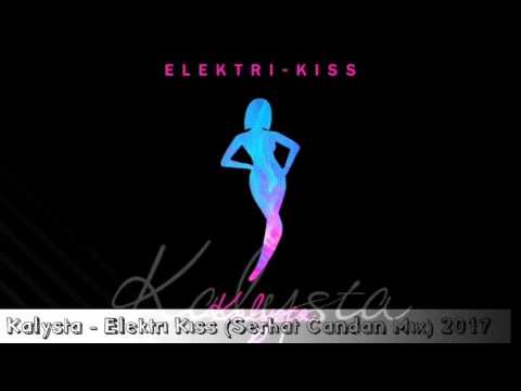 Kalysta - Elektri Kiss ( Serhat Candan Mix ) 2017
