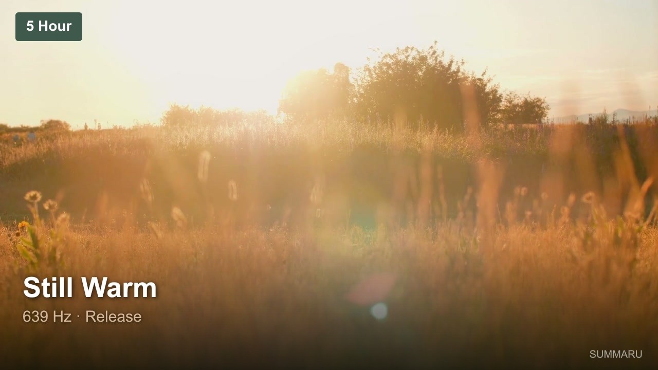 Still Warm | 5 Hour Release Music | 639Hz Inner Freedom