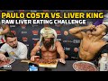 Paulo Costa and Liver King Collide In Gross Raw Liver Eating Challenge | MMA Fighting