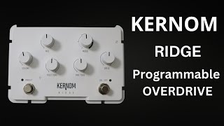 Video thumbnail for Kernom Ridge Overdrive Pedal - The One That Does It All? by Shawn Tubbs