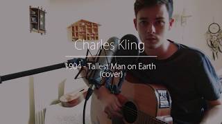 1904 - THE TALLEST MAN ON EARTH [COVER]