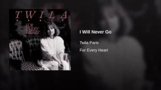 058 TWILA PARIS I Will Never Go