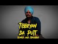 Tibbeyan Da Putt | Sidhu Moosewala | Slowed and Reverbed | Bass Boosted