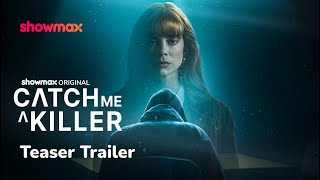 New crime series coming soon | Catch Me A Killer | Exclusive to Showmax