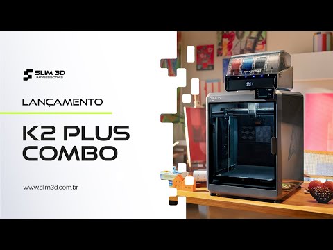 Lançamento da K2 Plus Combo no canal Slim 3D Impressoras