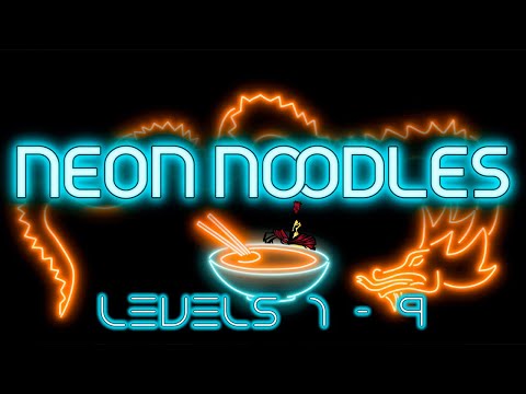 Delicious! | Neon Noodles Levels 1 thru 9 - YouTube