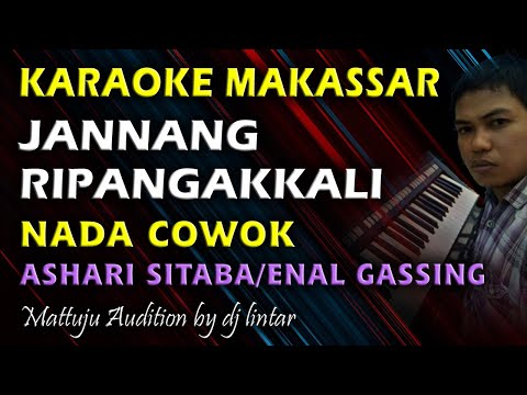 Karaoke Makassar Jannang Ripangakkali || Ashari Sitaba || Nada Cowok