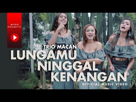Trio Macan - Lungamu Ninggal Kenangan - Golek Liyane (Official Music Video)