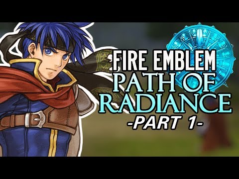 THE FIRST IKE GAME. Fire Emblem: Path of Radiance. Part 1