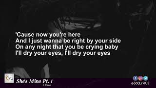 J. Cole - She's mine, Pt. 1 (LYRICS VIDEO)