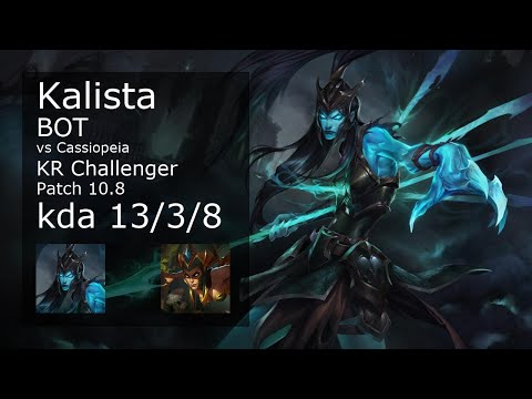 Kalista vs Cassiopeia ADC - KR Challenger 13/3/8 Patch 10.8 Gameplay // [롤] 칼리스타 vs 카시오페아