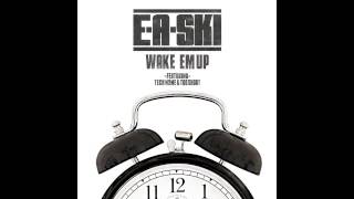 E A Ski ft Tech N9ne  Too Short &quot;Wake&#39;Em Up&quot;