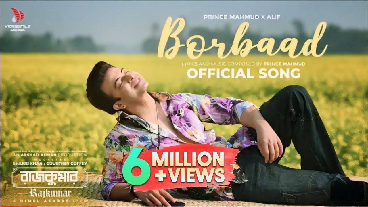 Borbaad (বরবাদ) | Shakib Khan | Prince Mahmud X Alif | Arshad Adnan | New Song 2024 |Versatile Media