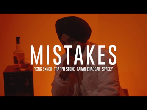 Mistakes (Official Video) | YXNG SXNGH | Trappo Stoke | Taran Chaggar | Spacey | New Punjabi Song 21