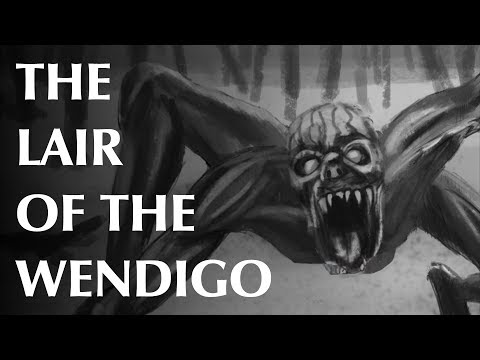 The Lair of the Wendigo