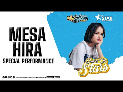 MESA HIRA Full Performance | Journey of Stars Presented by Hits Unikom Radio