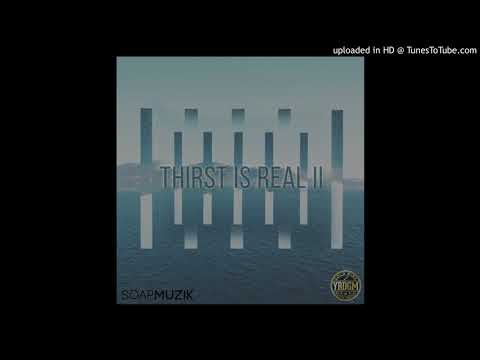 YR da GoldMine - Thirst Is Real II 2017 New Music