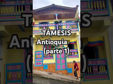 TÁMESIS, Antioquia (parte 1) 🇨🇴 Colombia