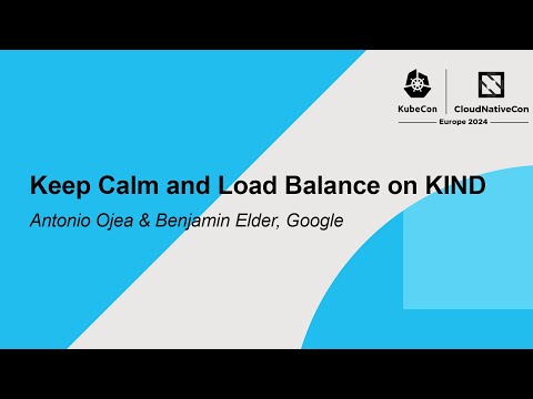 Keep Calm and Load Balance on KIND
