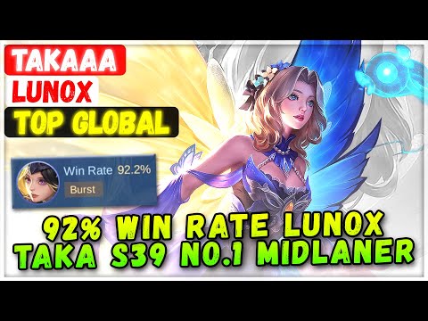 92% Win Rate Lunox Taka [ Top Global Lunox ] Takaaa - Mobile Legends Gameplay Emblem And Build.