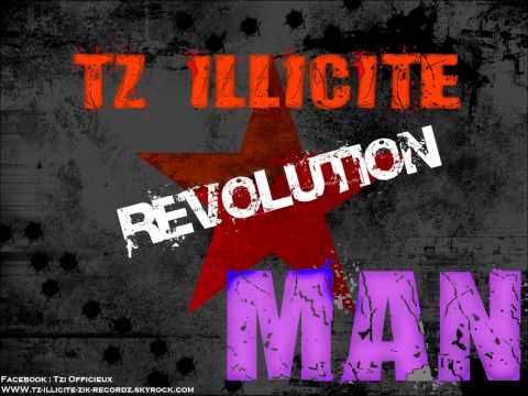 Tz illicite - Revolution man