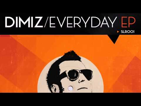 Dimiz - Every Day Of My Life (Original Mix) [Soundland Records]