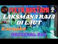 Download Lagu Iyeth Bustami - Laksmana Raja Di Laut - Karaoke - Original Key - Single Version Mp3 Free