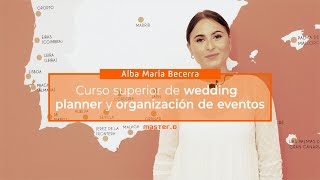 Alba María Becerra. Curso superior de wedding planner y organización de eventos Alba María Becerra. Curso superior de wedding planner y organización de eventos