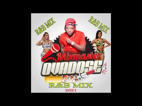 MIXMASTER OVADOSE  RNB MIX 2021