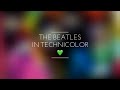 The Beatles – 4D Technicolor 