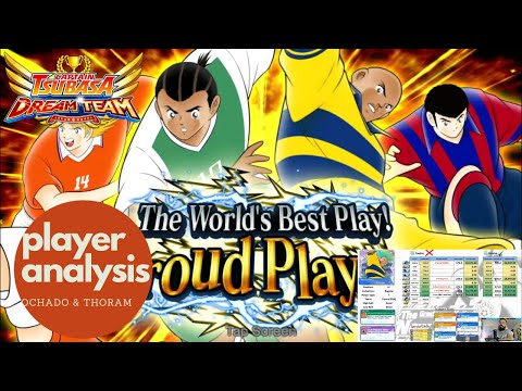 Thoram & Ochado Analysis - Captain Tsubasa : Dream Team