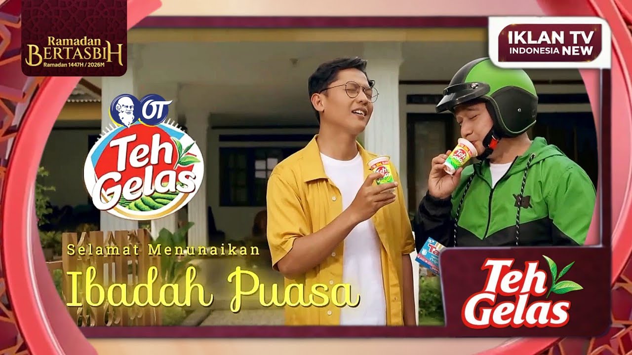 TVC Iklan Teh Gelas edisi Ramadhan (Februari 2026) | INDOSIAR HD